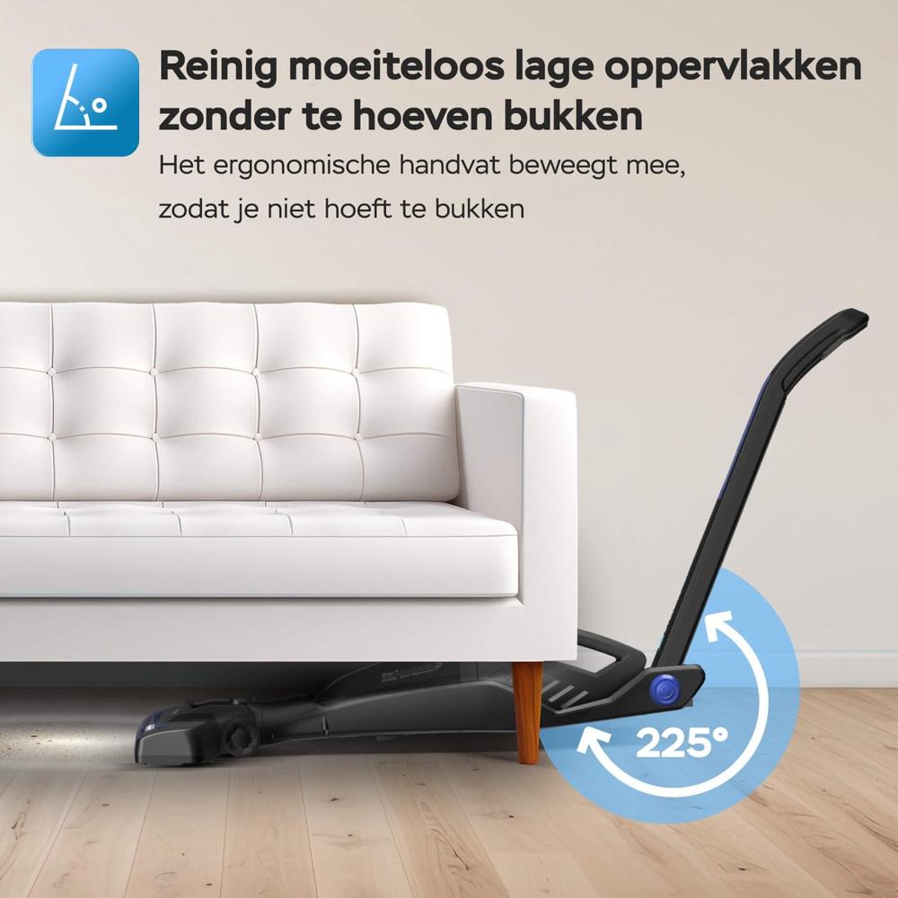 Afbeelding van een innovatieve stofzuiger die probleemloos onder een bank schoonmaakt zonder dat je hoeft te bukken. De stofzuiger heeft een ergonomisch handvat dat 225 graden kan draaien voor eenvoudig gebruik op lage oppervlakken.